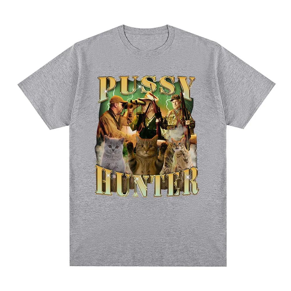 Pussy Hunter Funny Meme Cat Meme 100%cotton men's shirt O-Neck Short Sleeve Harajuku women's summer fashion oversized Tshirt