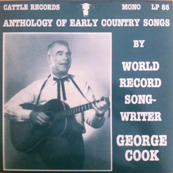 

LP Record GEORGE COOK 8 Anthology Of Early Country Songs By LP85 Cattle Records 1985 Germany CountryFolk Used
