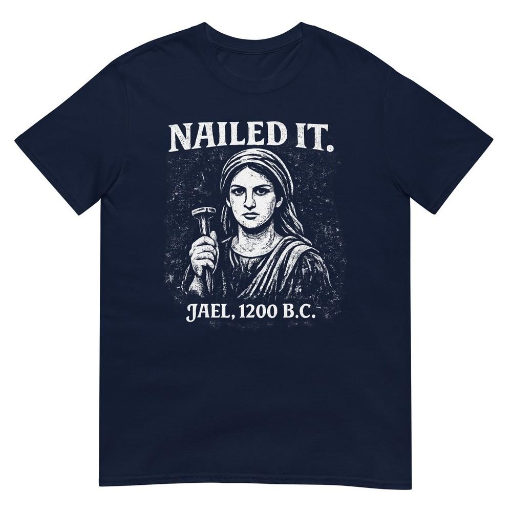 Nailed It Jael 1200 Bc Funny Biblical Vintage Distressed Tshirt S