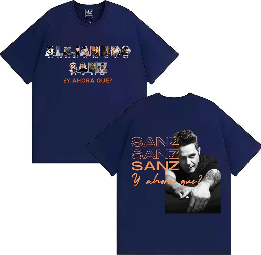Singer Alejandro Sanz Pop Music Tshrit Fashion Tee Oversized Casual Short Sleeve Tshrit Mens Women Hot Sale Streetwear Teenagers