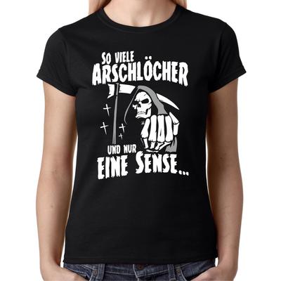 So Many Assholes and Only One Scythe Sayings Quote Fun Lady Women's T-Shirt
