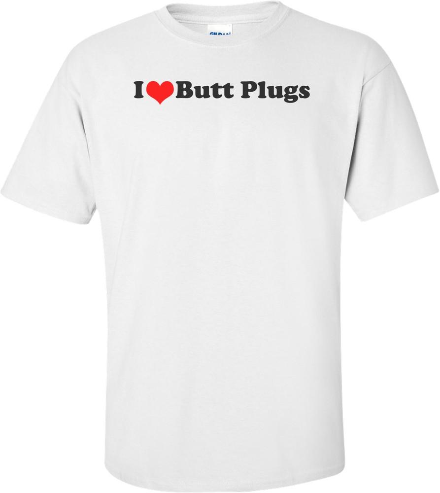 I Love Butt Plugs - Funny T-shirt Unisex T-Shirt S