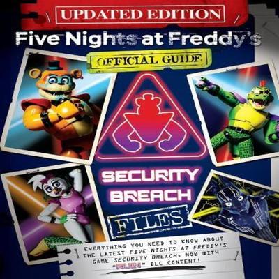 Five Nights At Freddys The Security Breach Files  Updated Guide by Scott Cawthon Paperback Book 9781339019956