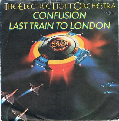 7inch Record ELECTRIC LIGHT ORCHESTRA  Confusion  Last Train To London JET166 Jet Records 1979 UK Rock Used