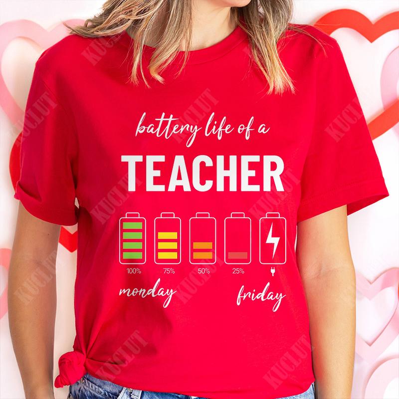 Battery Life of Teacher Print T Shirt Women Summer Fashion Tshirt Casual Female Tees for Lady Short Sleeve Tops Harajuku Fashion