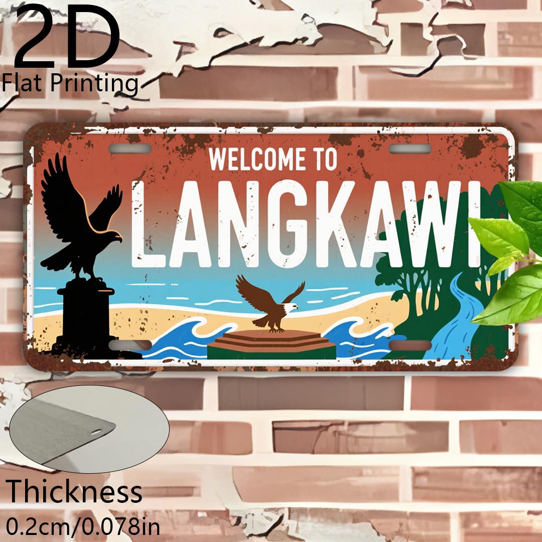 

D Flat Printing Vintage Distressed WELCOME TO LANGKAWI with Eagle Statue Tropical Beach Scenery Aluminum Tin Painting Lice 15x30cm(5.9x7.8inch)
