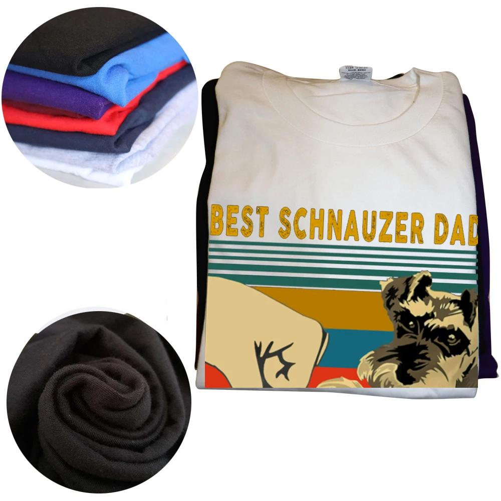 Best Schnauzer Dad Ever Dog Fathers Day T Shirts Summer Style Streetwear Short Sleeve Birthday Gifts Tshirt Mens Clothing