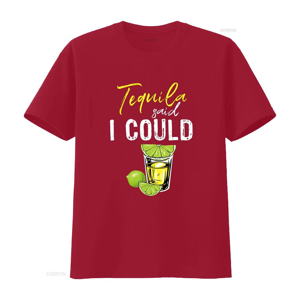 Funny Tequila Said I Could For Drink Lover T Shirt vintage Washed Top For Everyday Wear Slightly Versatile streetwear fashion