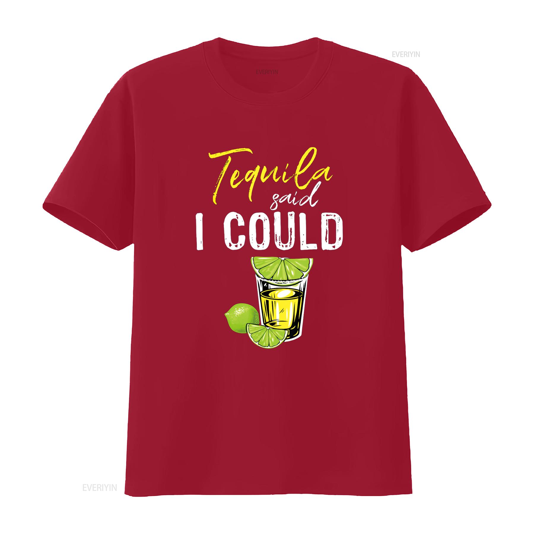 

Funny Tequila Said I Could For Drink Lover T Shirt vintage Washed Top For Everyday Wear Slightly Versatile streetwear fashion S