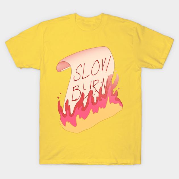 Unisex Fashion TShirt The Slowest Of Slow Burns Print TShirt Plus Size S-5XL T-Shirt 100%Cotton Tops O Neck Short Sleeve Tees