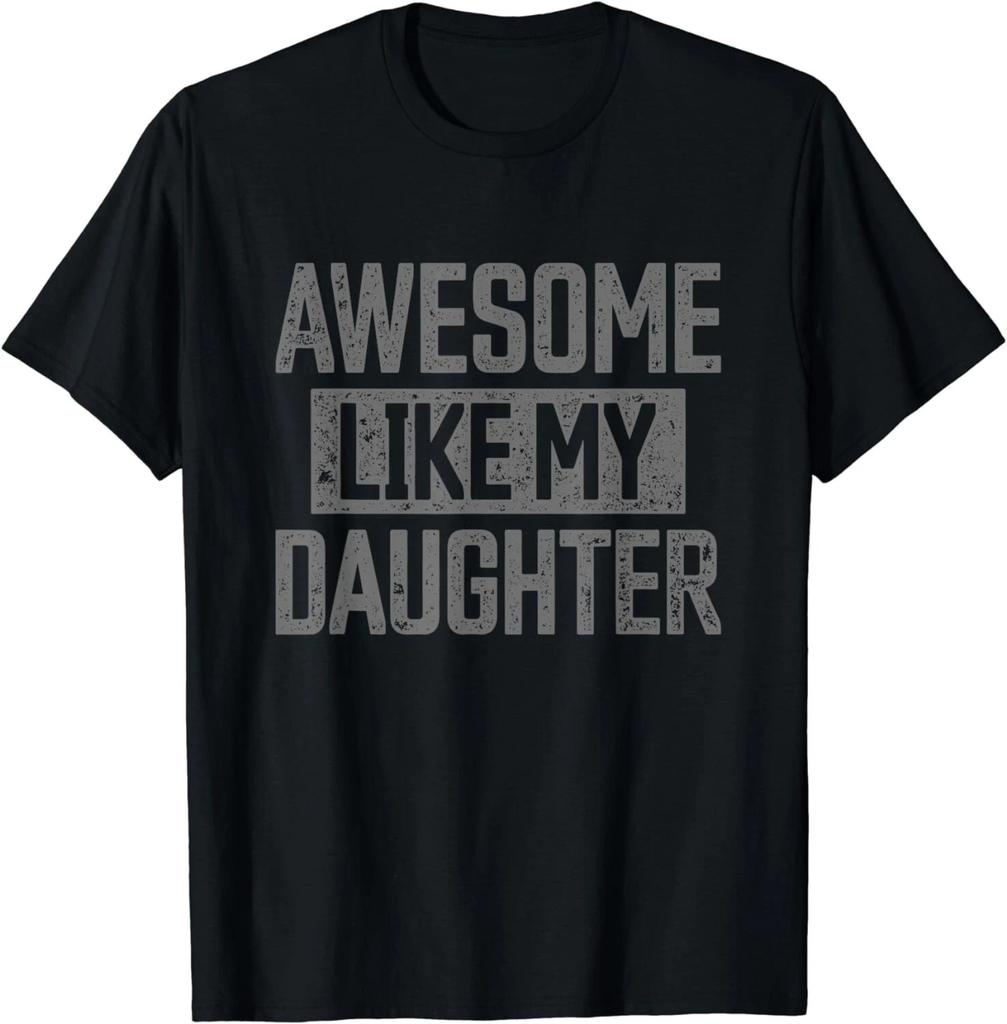Fantastico Come mia Figlia Divertente Festa del Papà Vintage Regalo per la Festa del Papà Maglietta Unisex