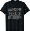 Genial wie meine Tochter Lustiger Vatertag Vintage Vatertag Geschenk Unisex T-Shirt