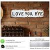 Love You Bye Retro Metal Wall Plaque with Distressed Finish Retro Letter Wall Sign for Home Bedroom Living Room Office Bar Cafe