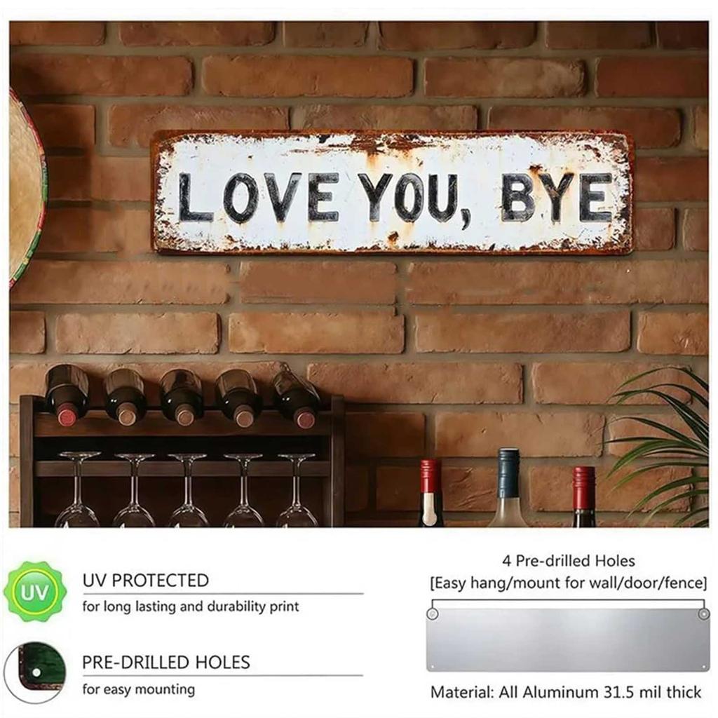Love You Bye Retro Metal Wall Plaque with Distressed Finish Retro Letter Wall Sign for Home Bedroom Living Room Office Bar Cafe