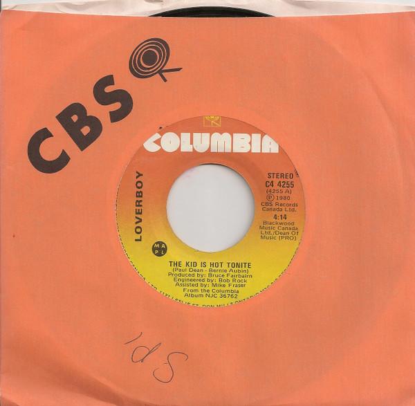 

7inch Record LOVERBOY - The Kid Is Hot Tonite C44255 Columbia 1980 Canada Rock Used