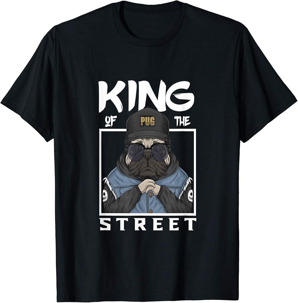 Pug King of the Street T-Shirt Unisex T-Shirt S