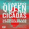 The Queen of the Cicadas by V. Castro Paperback Book 9781787586024