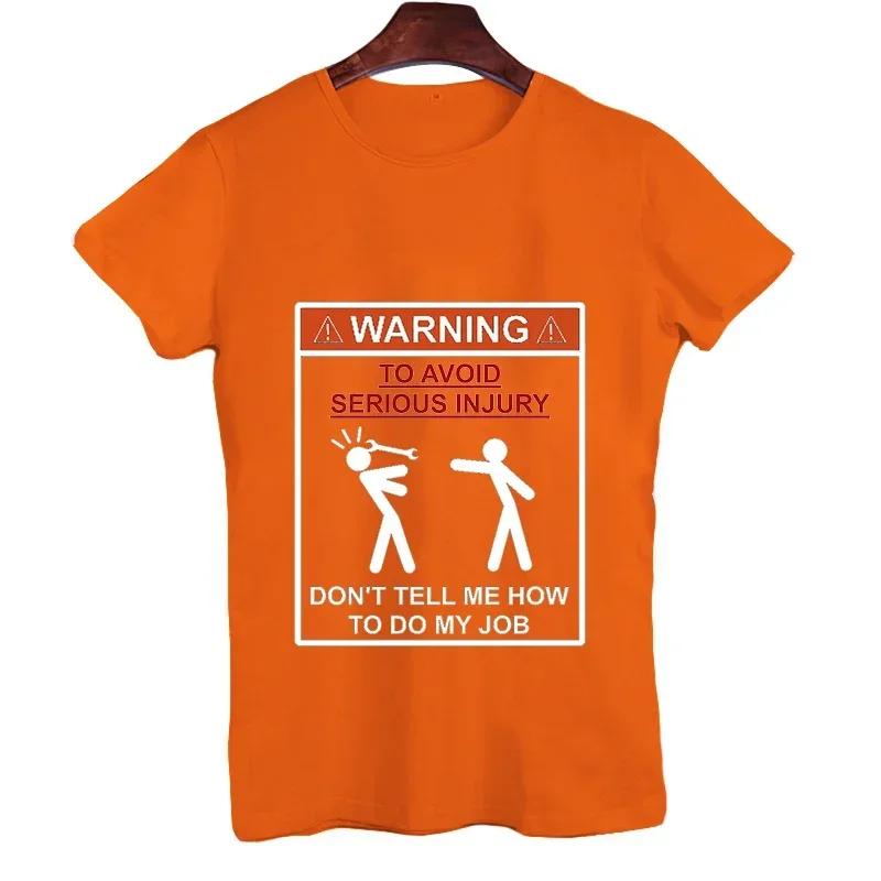 Men T-shirt Top Warning Don't Tell Me How To Do My Job Print Black Plus Size T-shirt Tees Mechanic Funny Design Men Tshirt Tops