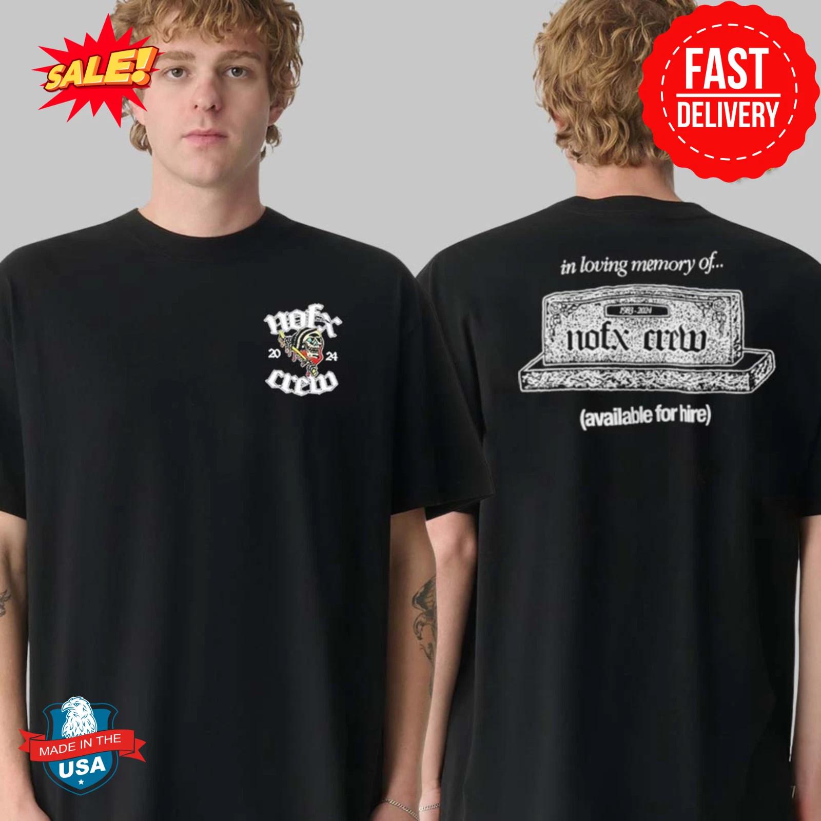 Nofx Crew 2026 In Loving Memory Of Classic T-Shirts S