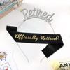 Retired Tiara/Crown  Officially Retired Retirement Sash Universal Retirement Party Decoration Happy Retirement Supplies