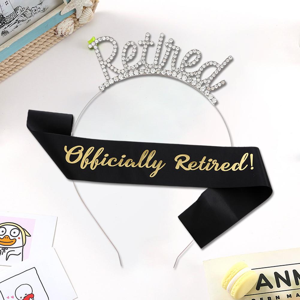Retired Tiara/Crown Officially Retired Retirement Sash Universal Retirement Party Decoration Happy Retirement Supplies