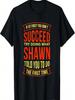 Do What Shawn Told You To Do Personalized Name Custom T-Shirt