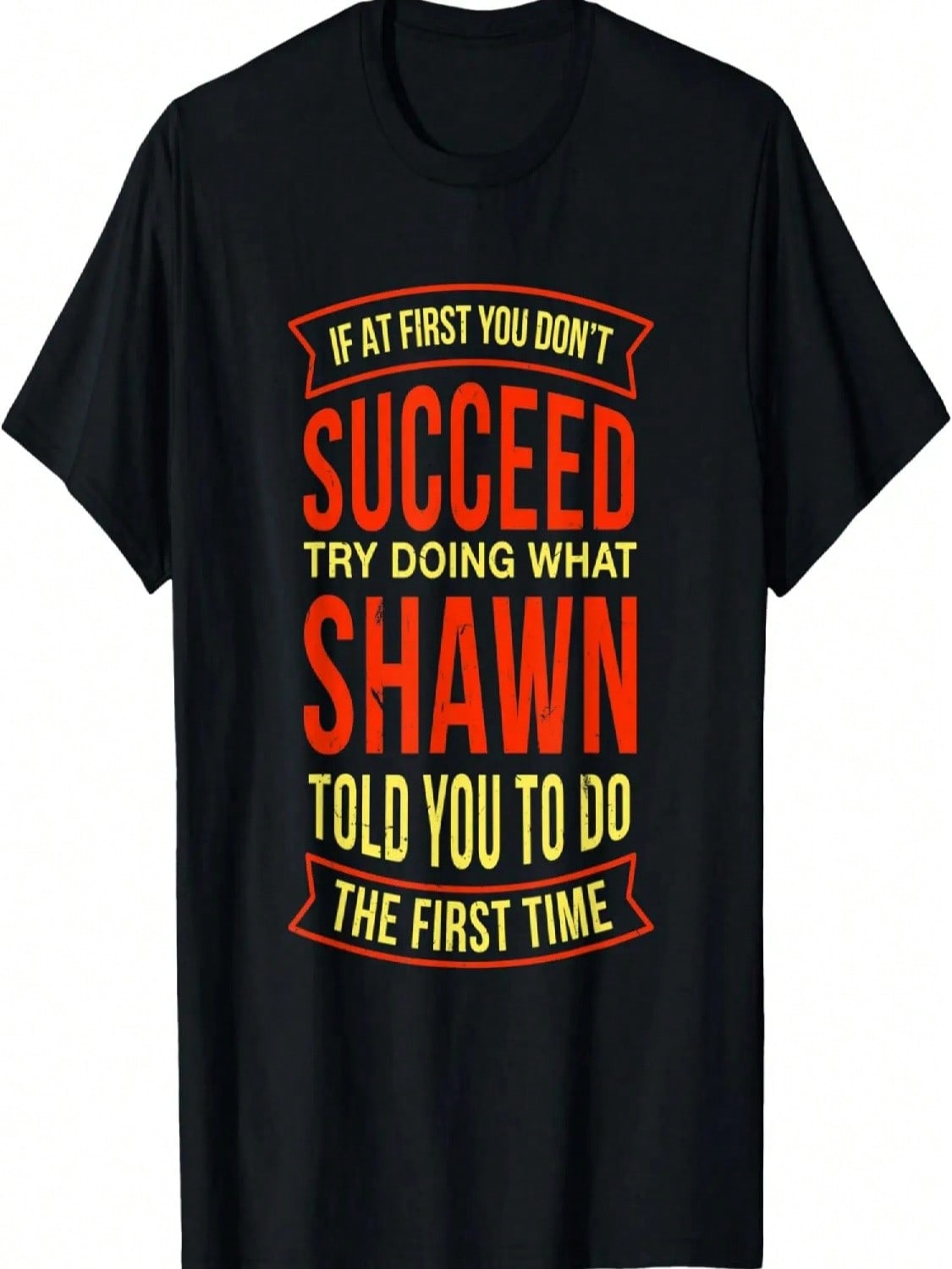 Do What Shawn Told You To Do Personalized Name Custom T-Shirt S разноцветный