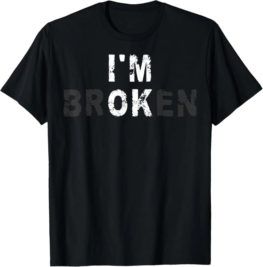 I'm Fine Invisible Illness Mental Health Awareness I'm Broken T-shirt Custom Print T-shirt Personality Simple Men Camisita Male