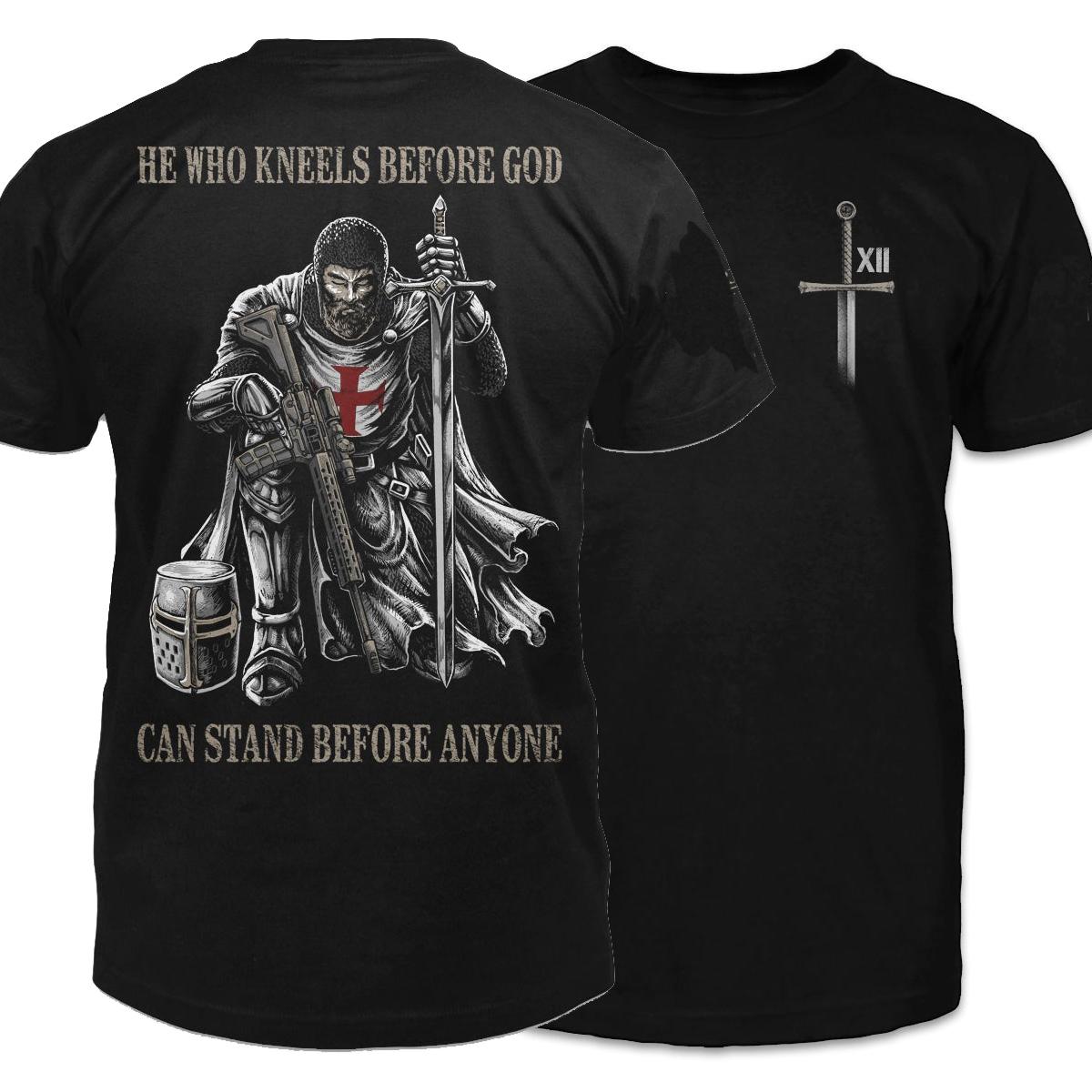 

He Who Kneels Before God Can Stand Before Anyone Templar Crusaders TShirt Cotton Short Sleeve ONeck Mens T Shirt New S3XL 4XL
