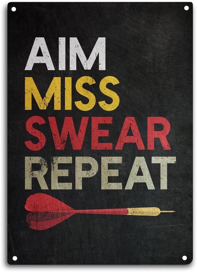 

Darts Tin Sign Aim Miss Swear Repeat Room Wall Window Decor Funny Quote Wall Art Metal Poster Kitchen Garden Garage Indoor Ou 20x30cm（7.8x11.8inch）