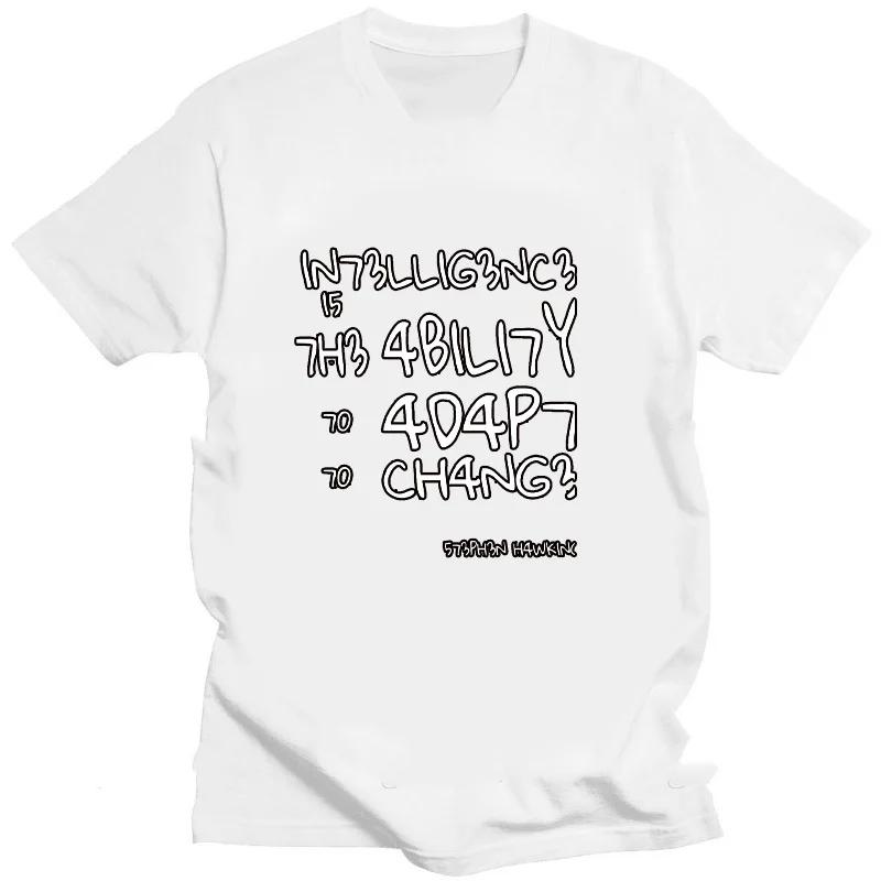 Creative Unisex TShirts Funny Geek Tops Intelligence Is The Ability To Adapt To Change Letters Print Tee Unisex T Shirt 42327