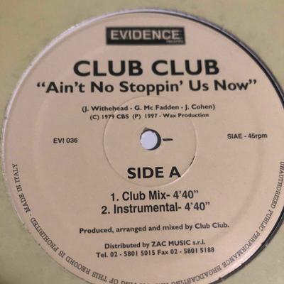 12 Zoll Schallplatte CLUB CLUB - Ain't No Stoppin' Us Now / Don't St EVI036 Evidence 1997 Italien Dance & Electronica Gebraucht