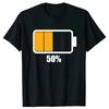 Funny Battery Half 50% Remaining T Shirt Battery Low Men Women Pure Cotton Humor Tee Shirt Short Sleeve Unisex Loose Clothing