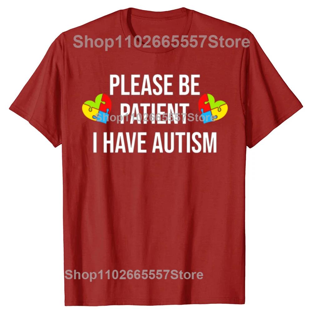 

Funny Please Be Patient I Have Autism Graphic Tshirts Men Womens Fashion Casual Tshirt 100 Cotton Loose Oversized T Shirt S