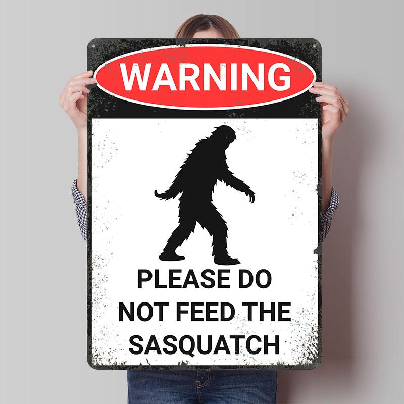Warning Do Not Feed Sasquatch Sign Tin Plaque Poster Customized Wall Art Retro Vintage Metal Signs for Man Cave Wand Deko Decor 7.9x11.8In(20x30cm)