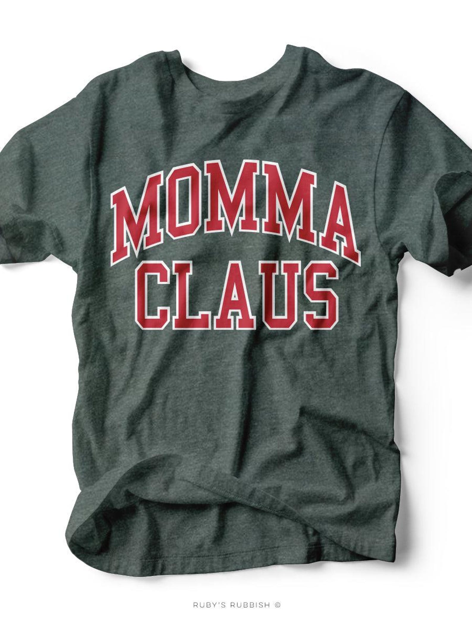 Momma Claus | Seasonal T-Shirt | Ruby s Rubbish® L