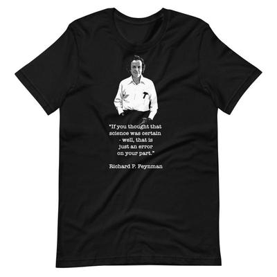 Richard Feynman Science Quote T Shirt