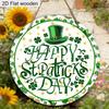 2D Flat, 1pc Happy St. Patrick's Day Wooden Sign with Four-Leaf Clover Hat Design, Spring Party Decor, 7.87x7.87-inch Round Wall Art Decor Plaque