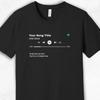 Custom Song Lyrics T-Shirt: Personalized Music Tee T-shirt