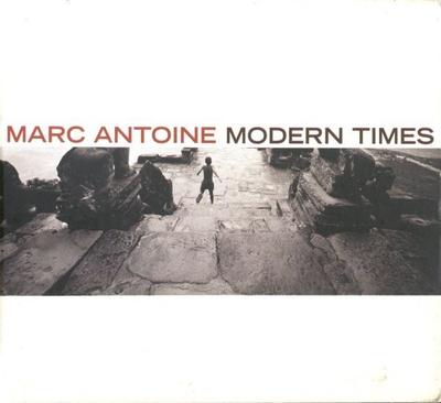 CD MARC ANTOINE - Modern Times REN51112 Rendezvous Ente 2005 US Jazz Used