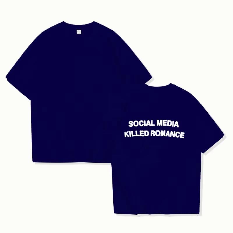 2025 Social Media Killed RoUnisexce T Shirt Unisex Women Aesthetic Valentines Print TShirt Couple Tee Summer Tops Clothing