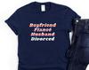 BOYFRIEND To DIVORCED TSHIRT, Divorced Gifts, Divorced Party, Divorced Tshirt, Divorced Af, Divorced Shirt, Breakup Gift
