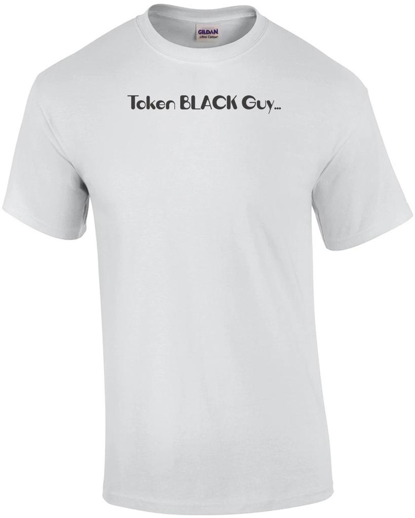 Token Black Guy T-shirt