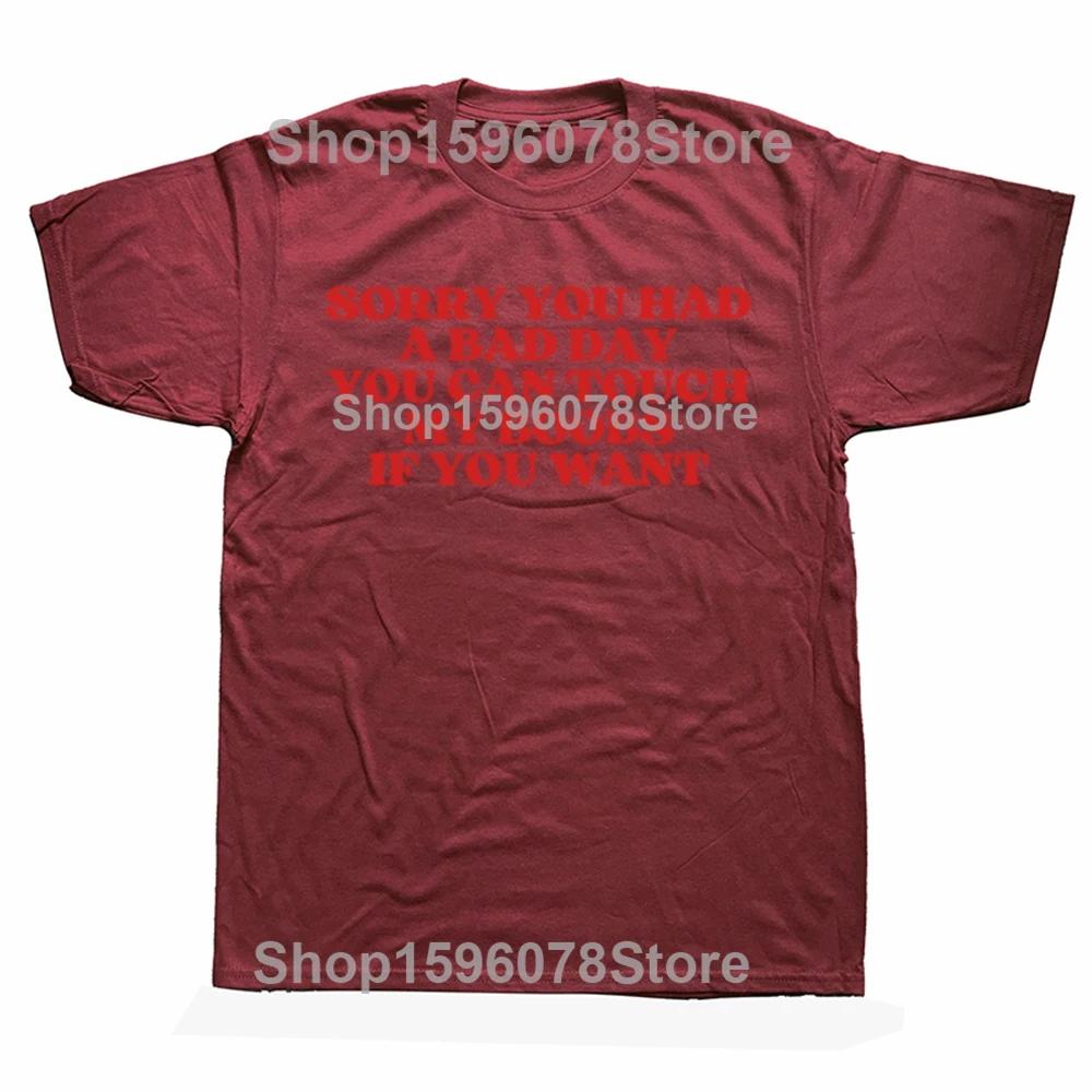 Sorry You Had A Bad Day You Can Touch My Boobs If You Want T Shirts Men Cotton Funny Humor Boobs Lover Short Sleeve Clothing