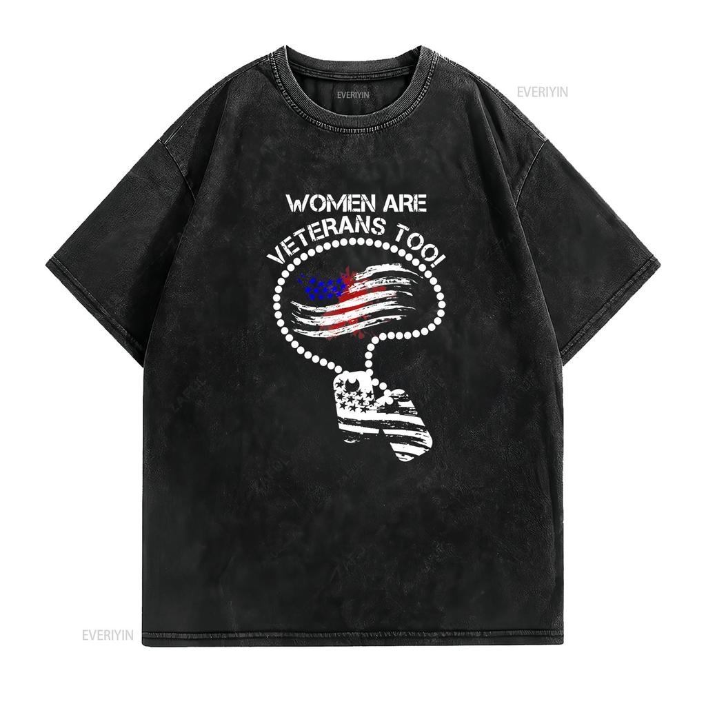 Womens Women Are Veterans Too T Shirt Black Vintage Washed Fashion Slightly Breathable Soft Graphic Unisex Homme