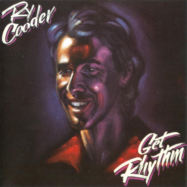 

CD RY COODER - Get Rhythm 9256392 Warner Bros. Re 1987 US Rock Used