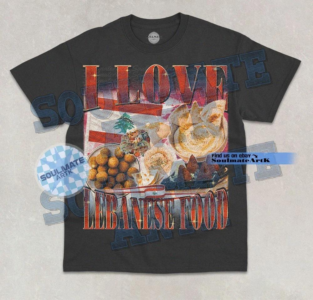 I Love Lebanese Food T- Shirt Food Lover Funny Bootleg Unisex Graphic Shirt 2XL