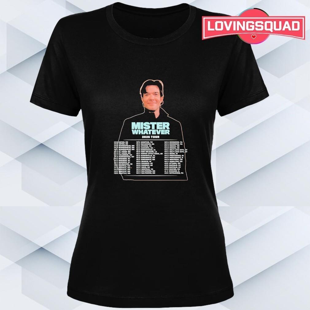 John Mulaney Mister Whatever N.America Tour 2026 Shirt S-5XL HL849 M