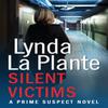 Prime Suspect 3 Silent Victims by Lynda La Plante Paperback Book 9781471114946