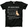 Labrador Retriever Apparel, House Rules Labrador Retriever T-Shirt T-Shirt, Tanktop, Long Sleeve, Sweatshirt, Hoodie for Men, Women, Kids